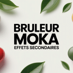 bruleur moka effets secondaires gélules et feuilles vertes