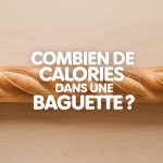combien de calories dans une baguette en photo sur bois